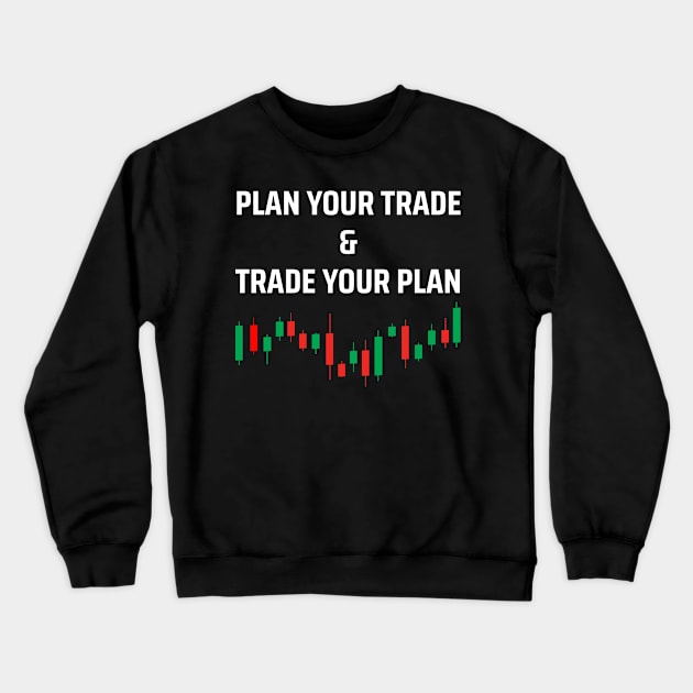 plan your trade investor trading bullish bearish Crewneck Sweatshirt by RIWA